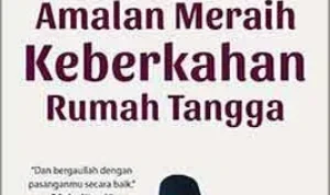 Amalan Pendukung yang Menambah Keberkahan Rumah
