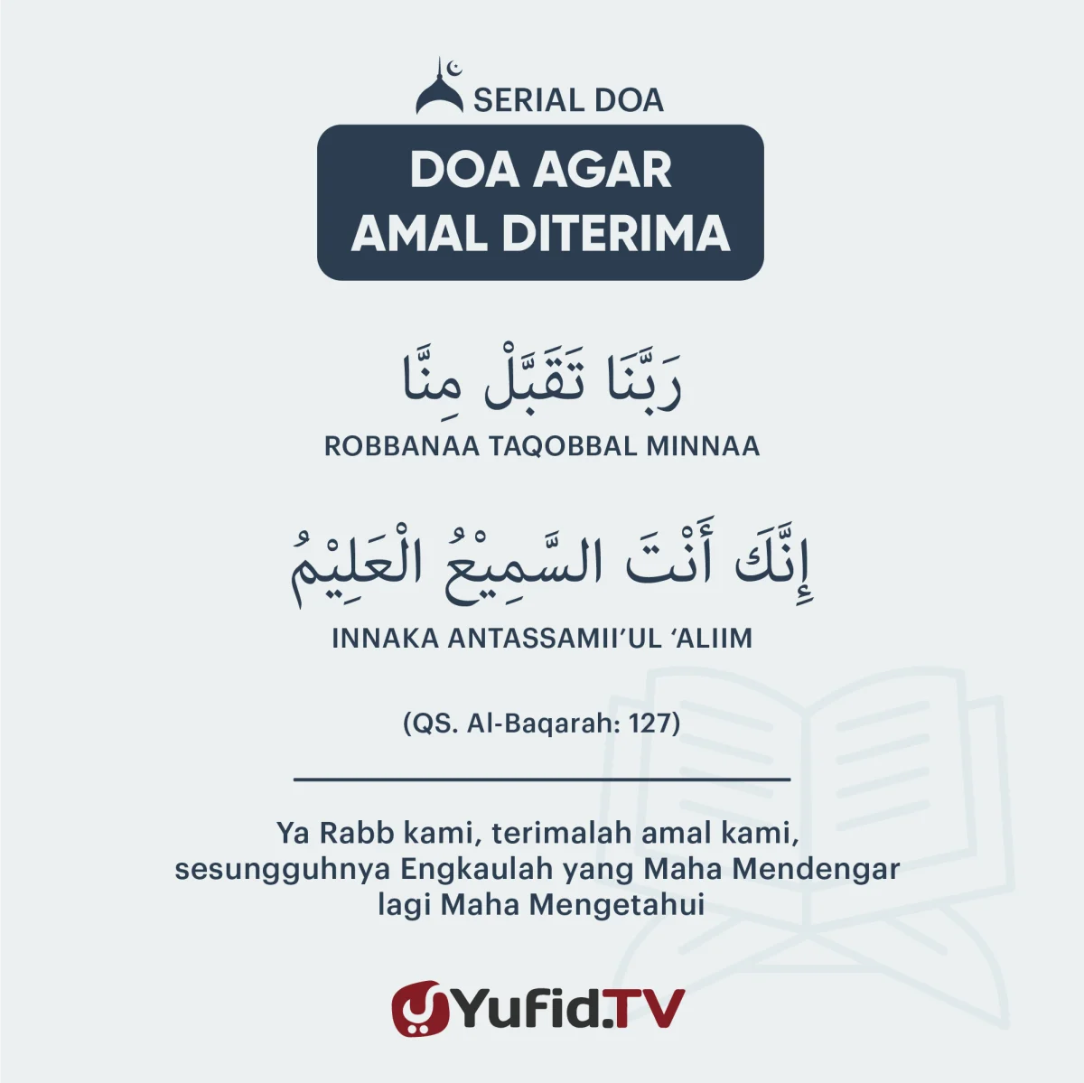 doa agar amal diterima: Mengapa Penting dan Bagaimana Cara Memperolehnya