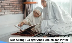 Doa Agar Anak Sholeh dan Pintar