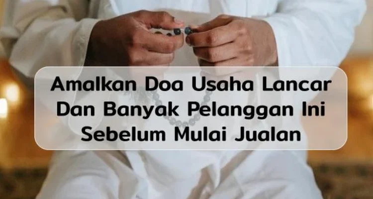 Doa agar Pelanggan Setia: Mengapa Penting dalam Bisnis