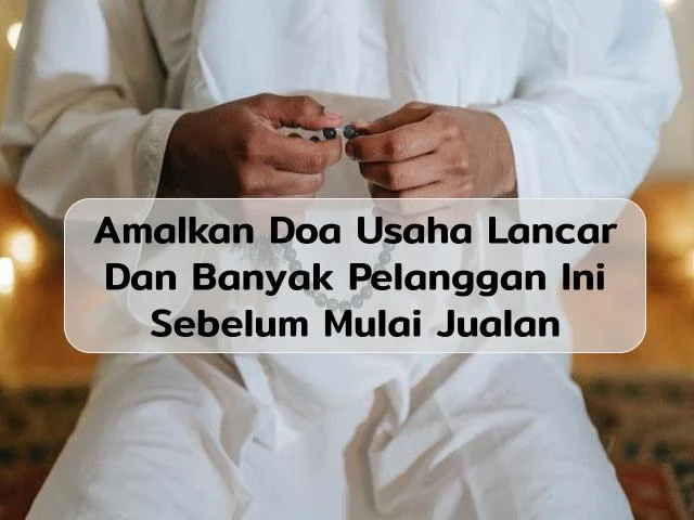 Doa agar Pelanggan Setia: Mengapa Penting dalam Bisnis