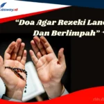 Doa Agar Rezeki Berlimpah Setiap Hari