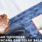 Doa Agar Terhindar dari Bala: Panduan Lengkap