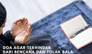 Doa Agar Terhindar dari Bala: Panduan Lengkap