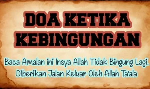 Doa Ketika Mengalami Kebingungan: Makna dan Tujuan Utama