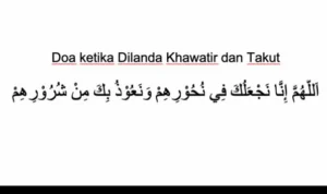 Doa Ketika Takut: Mengapa Penting dan Bagaimana Cara Memilihnya