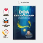 Doa Memohon Kebahagiaan: Panduan Lengkap