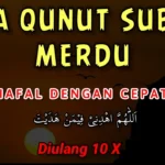 Doa Qunut Subuh Lengkap Audio Imam Merdu Terbaru