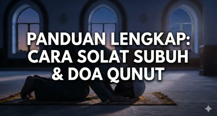 Doa Qunut Subuh Lengkap Panduan Konten Islami
