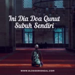 Doa Qunut Subuh saat Sendiri