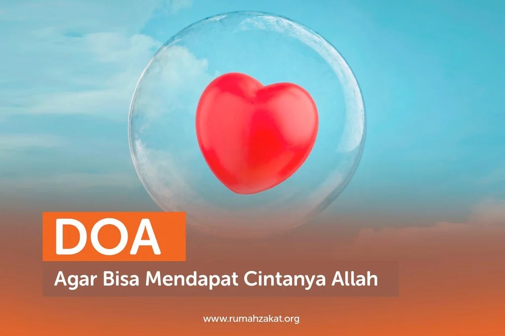 Doa untuk Mendapatkan Cinta: Bagaimana dan Mengapa