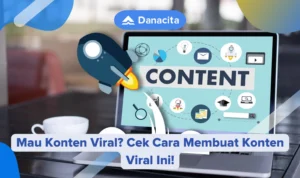 Langkah-Langkah Praktis Membuat Konten yang Siap Viral