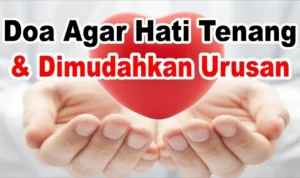 Manfaat Doa Agar Hidup Tenang Tanpa Banyak Masalah