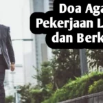 Manfaat Doa Agar Pekerjaan Lancar