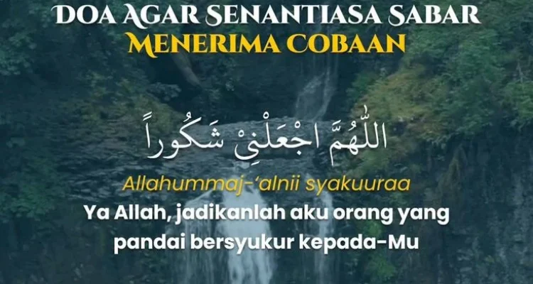 Manfaat Doa Agar Sabar Menghadapi Cobaan