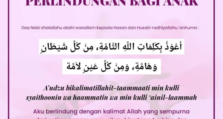 Manfaat Doa Memohon Perlindungan Anak Kecil