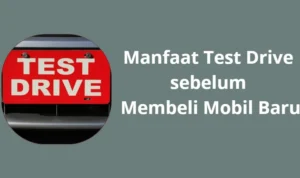 Manfaat Jangka Panjang Test Drive Mobil Buatan Indonesia bagi Konsumen