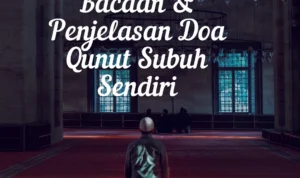 Manfaat Spiritual dari Doa Qunut Subuh Ketika Sendiri