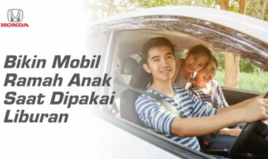 Mobil Buatan Indonesia yang Ramah Anak: Pilihan Terbaik