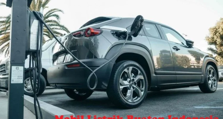 Mobil listrik buatan Indonesia: Gambaran umum dan karakteristik utama