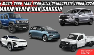 Model Terbaik Mobil Buatan Indonesia untuk Pengemudi Pemula di Tahun 2024
