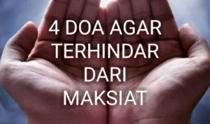 Strategi Praktis Memperkuat Doa agar Dijauhkan dari Maksiat