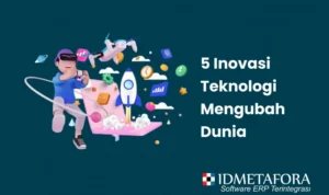 Teknologi dan Inovasi yang Membedakan
