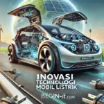 Teknologi Inovasi Mobil Buatan Indonesia: Komponen Utama dan Implementasinya
