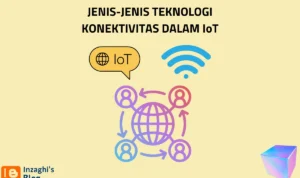 Teknologi Konektivitas yang Digunakan