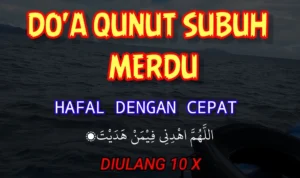 Tips Membuat Bacaan Qunut Subuh Menjadi Lebih Merdu