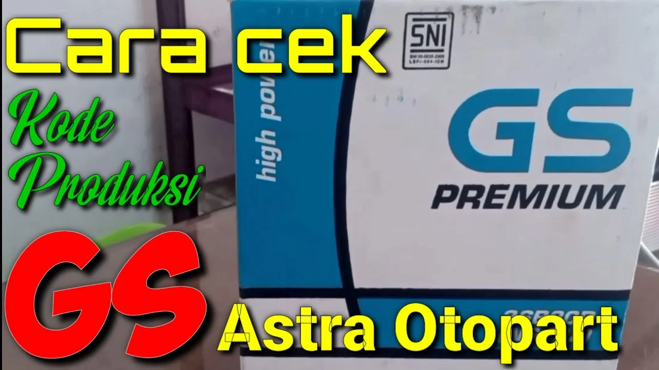 Cara baca kode produksi aki GS Astra terbaru: Memahami struktur dasar