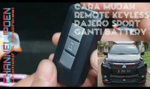 Cara ganti aki mobil remote keyless Mitsubishi Pajero: Langkah demi Langkah