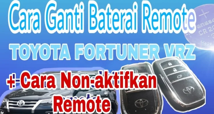 Cara ganti aki mobil remote keyless Toyota Fortuner: Persiapan Awal