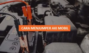 Cara ganti aki mobil yang sudah tidak bisa di‑jumper: Langkah demi langkah