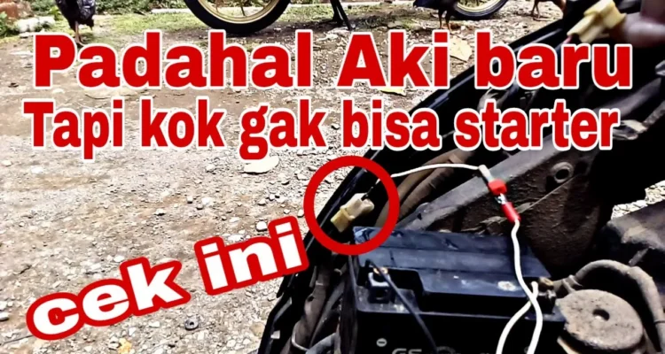 Cara mengatasi suara “tek‑tek” saat starter tapi aki baru