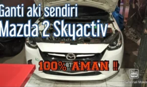 Cara pasang aki mobil Mazda 2 Skyactiv: Persiapan awal