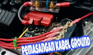 Cara pasang ground wire kit agar kelistrikan mobil stabil: Persiapan Alat dan Bahan