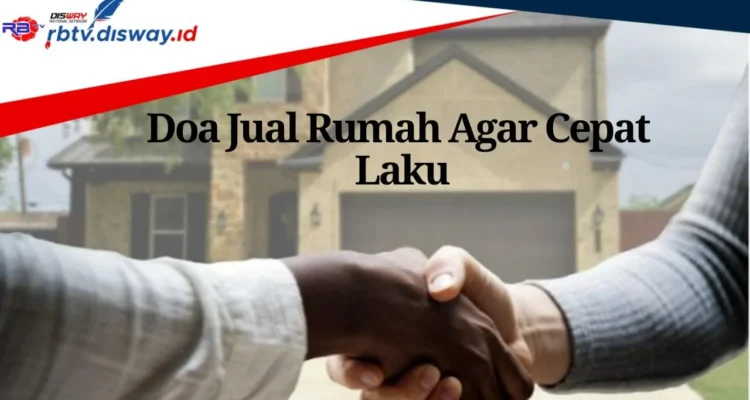 Doa Dhuha Agar Jual Beli Rumah Lancar: Tata Cara dan Makna
