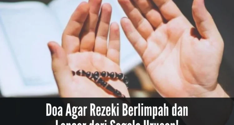 Doa Dhuha Agar Rezeki Datang Berlimpah: Makna dan Keutamaan
