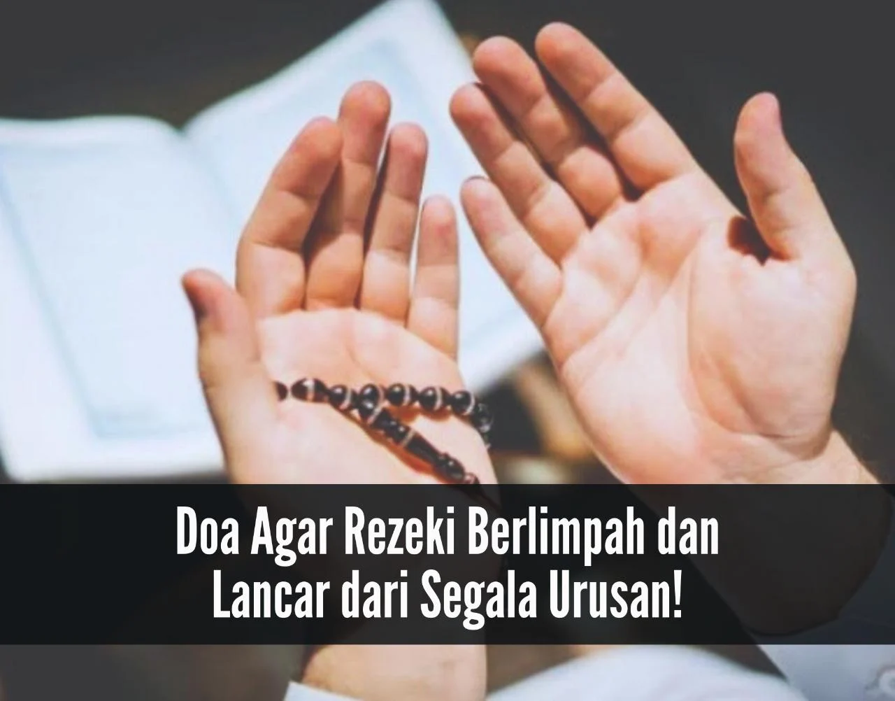 Doa Dhuha Agar Rezeki Datang Berlimpah: Makna dan Keutamaan