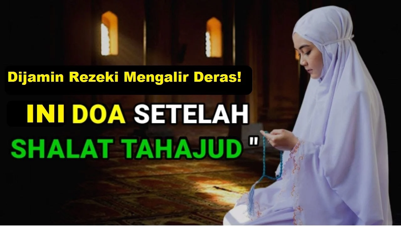 Doa Tahajud Agar Selalu Cukup Rezeki: Panduan Praktis dan Makna Spiritual