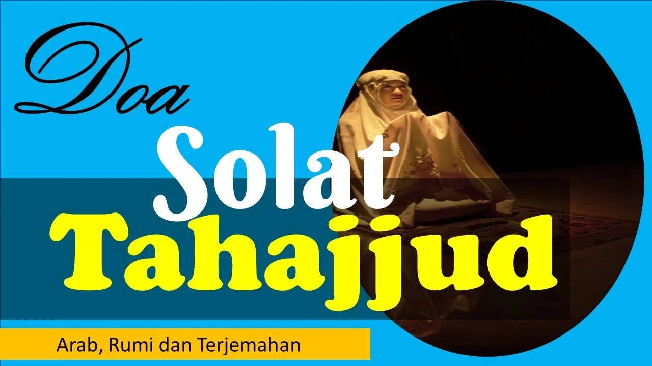 Doa Tahajud Lengkap Video YouTube: Cara Memilih Konten yang Tepat