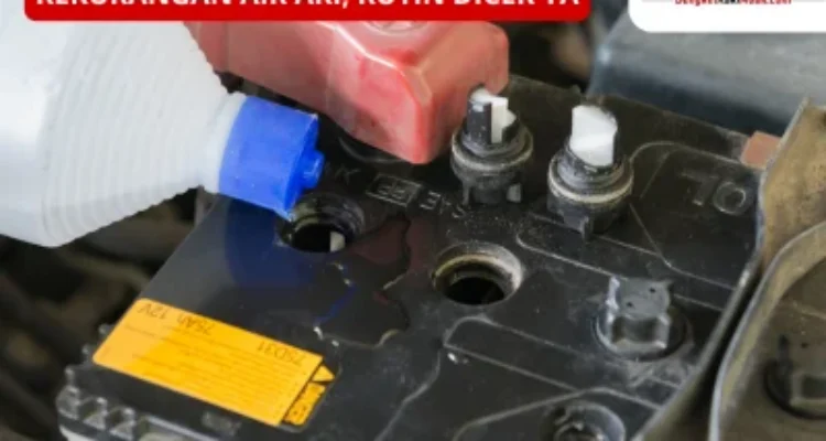 Kerugian Pasang Aki Basah Jika Jarang Dicek: Dampak Pada Kendaraan