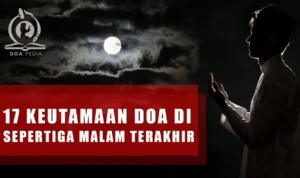 Keutamaan Sepertiga Malam dalam Menguatkan doa tahajud agar cepat terkabul hajat