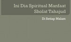 Manfaat Spiritual dan Fisik dari Tahajud