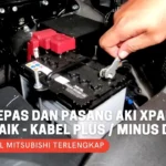 Pasang Aki Mobil Xpander Manual: Persiapan Awal yang Wajib Dilakukan