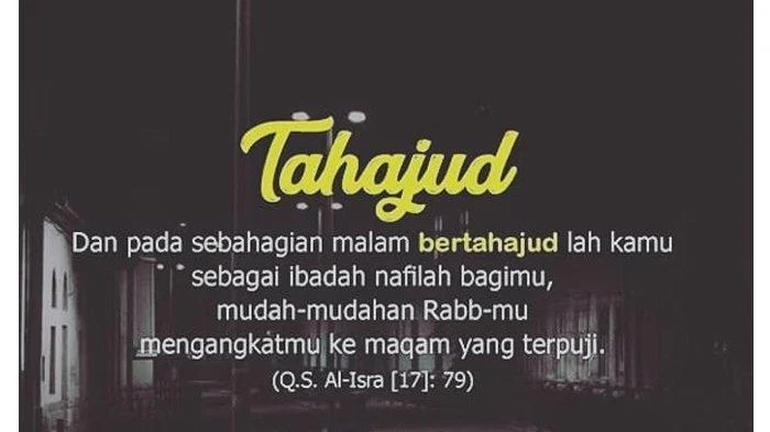 Pengertian dan Keutamaan Doa Tahajud Paling Mustajab di Sepertiga Malam