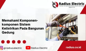 Pentingnya Memeriksa Sistem Kelistrikan Setelah Pemasangan