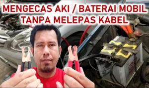 Tips aman cas aki mobil tanpa melepas kabel dari mesin: Persiapan sebelum memulai
