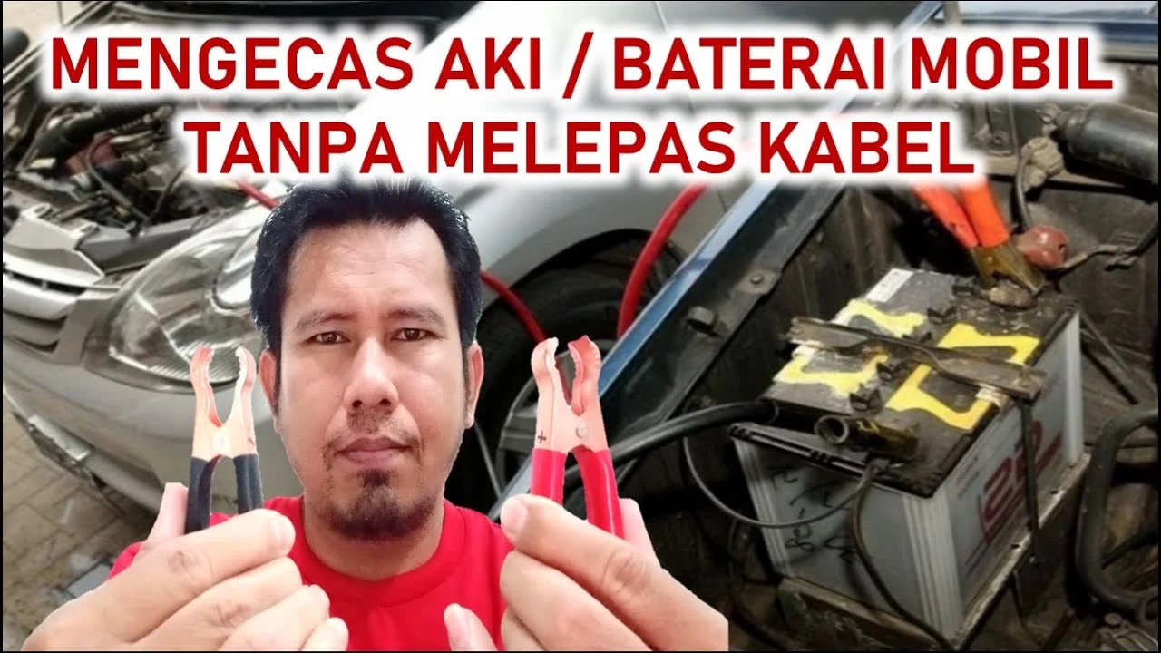 Tips aman cas aki mobil tanpa melepas kabel dari mesin: Persiapan sebelum memulai